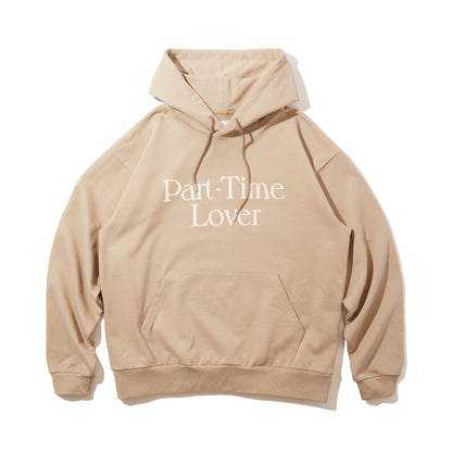 Part-Time Lover Hooded Sweatshirt (Taupe)
